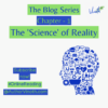 The 'Science' of Reality